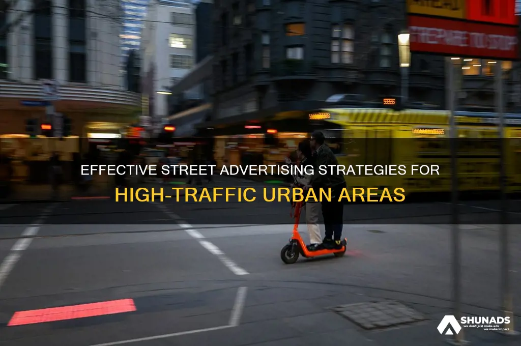how to advertise on a busy street