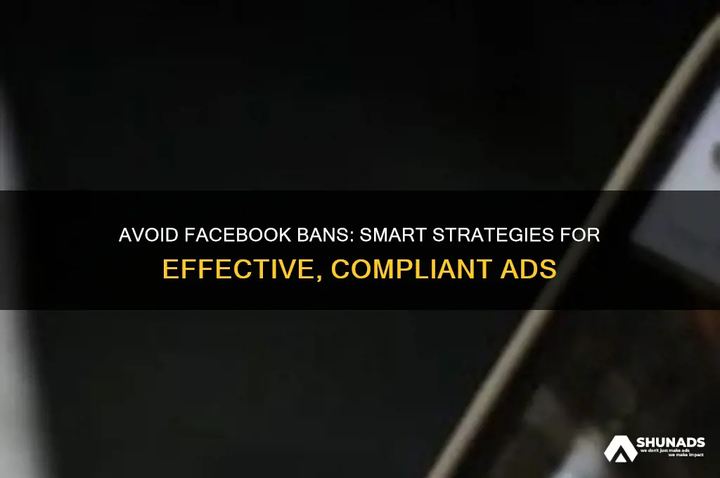 how to advertise on facebook without getting banned