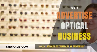 Effective Strategies to Boost Your Optical Business Through Smart Advertising