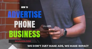 Effective Strategies to Advertise Your Phone Business and Boost Sales