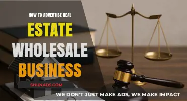 Effective Strategies to Advertise Your Real Estate Wholesale Business Successfully