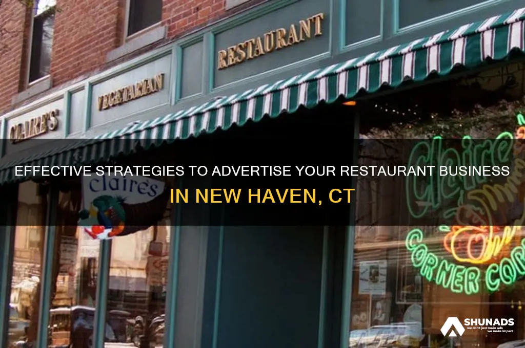 how to advertise restaurant business in new haven ct