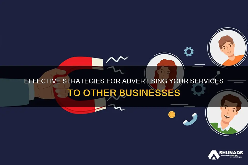 how to advertise services to other businesses