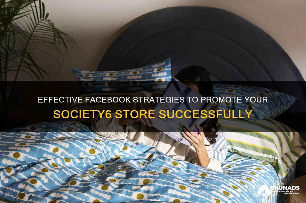 how to advertise society6 on facebook