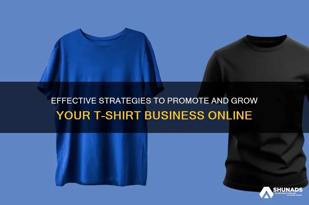 how to advertise t shirt business