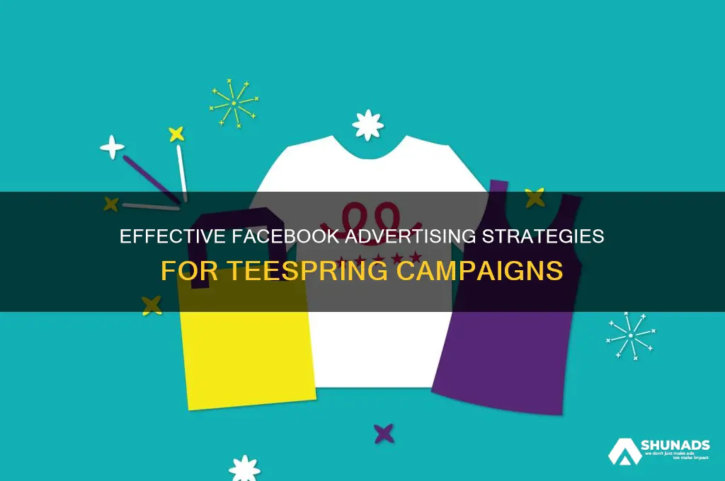 how to advertise teespring on facebook