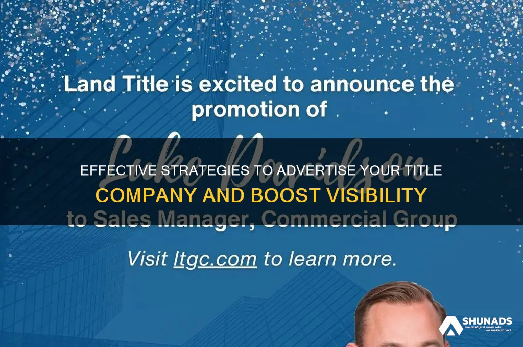how to advertise title company