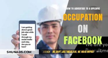 Targeted Facebook Ads: Strategies to Reach Specific Occupations Effectively
