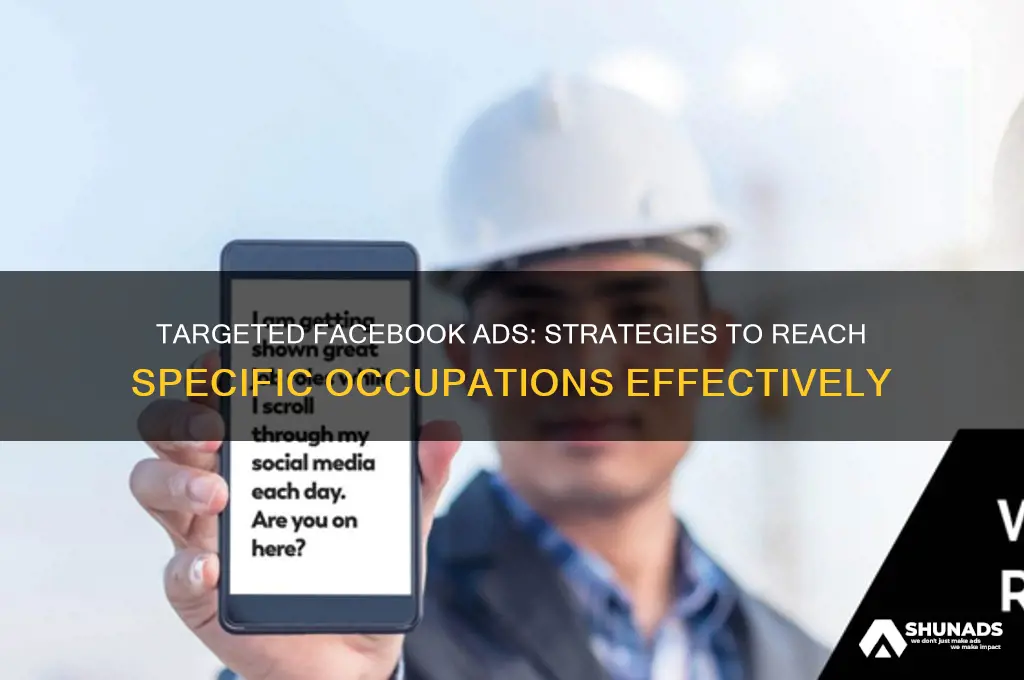 how to advertise to a specific occupation on facebook