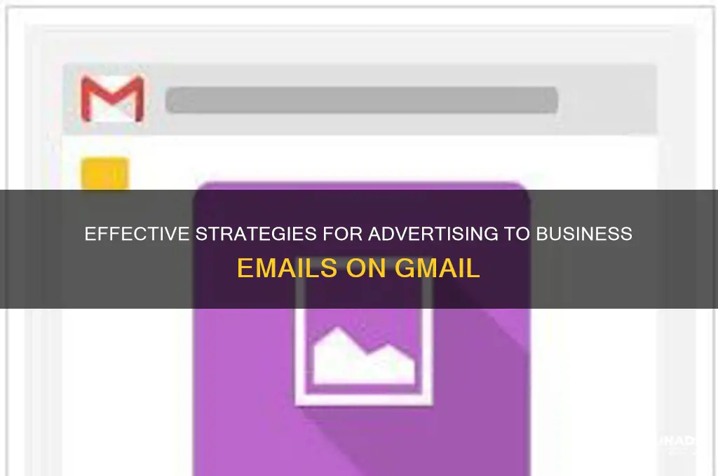 how to advertise to business emals on gmail