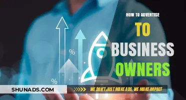 Effective Strategies for Advertising to Business Owners: Boost Your Reach