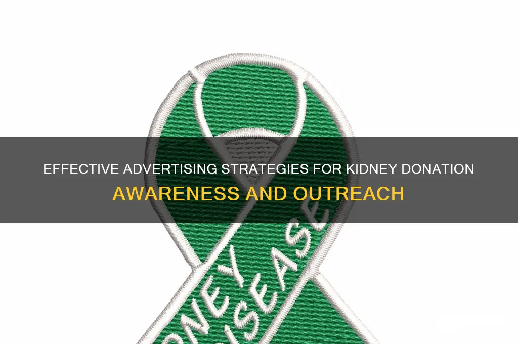 how to advertise to get a kidney