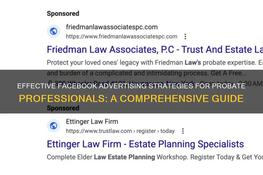 how to advertise towards probabate on facebook