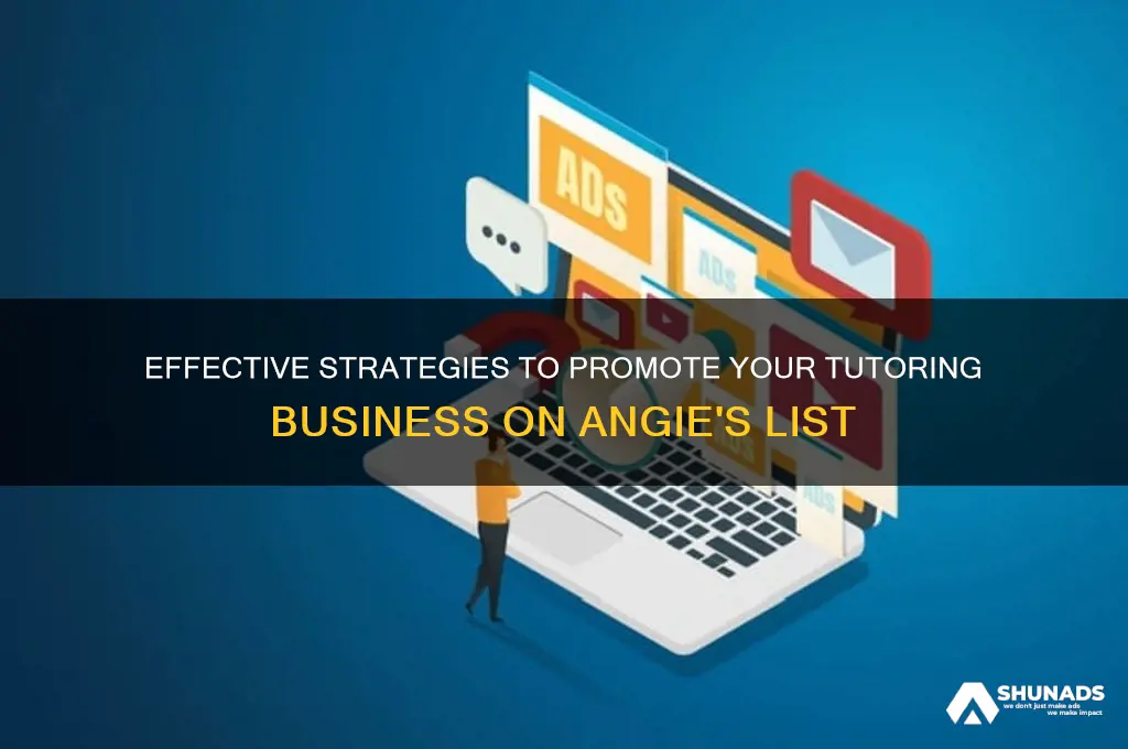 how to advertise tutoring business on angie