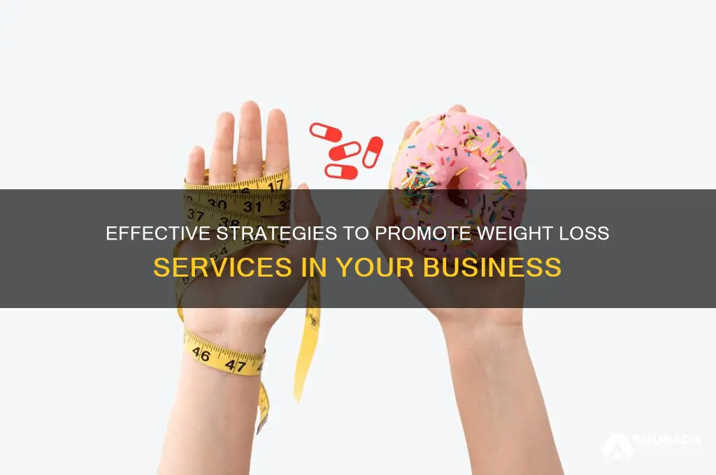 how to advertise weight loss in your business
