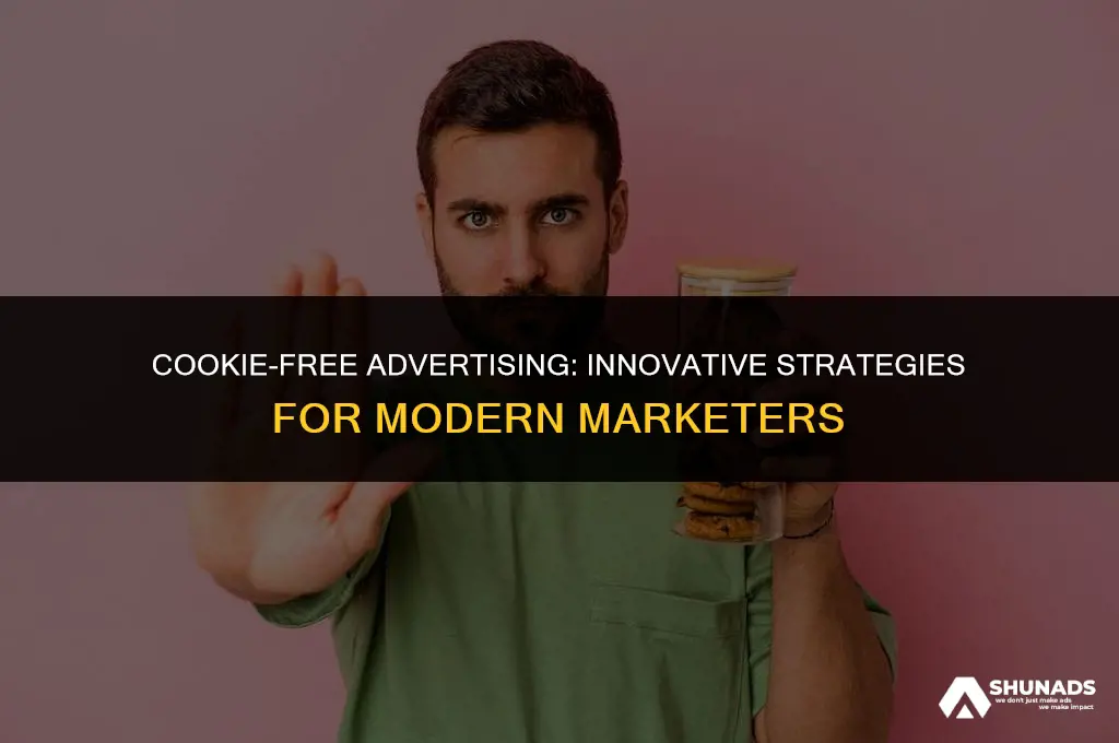 how to advertise without cookies