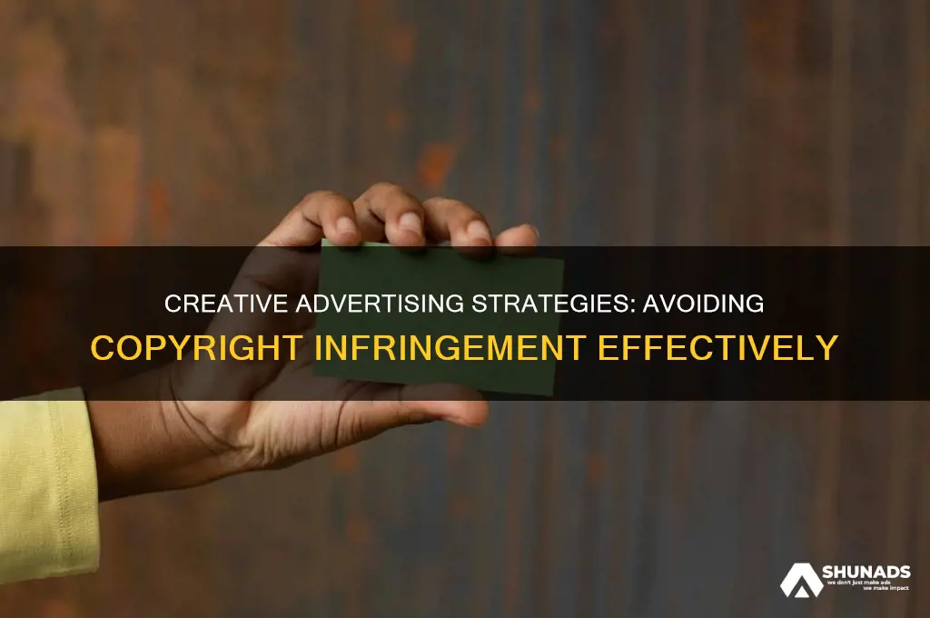 how to advertise without using copyrighted material