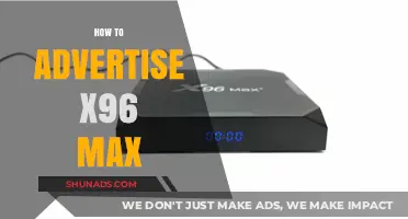 Maximize Your Reach: Advertising Strategies for the X96 Max
