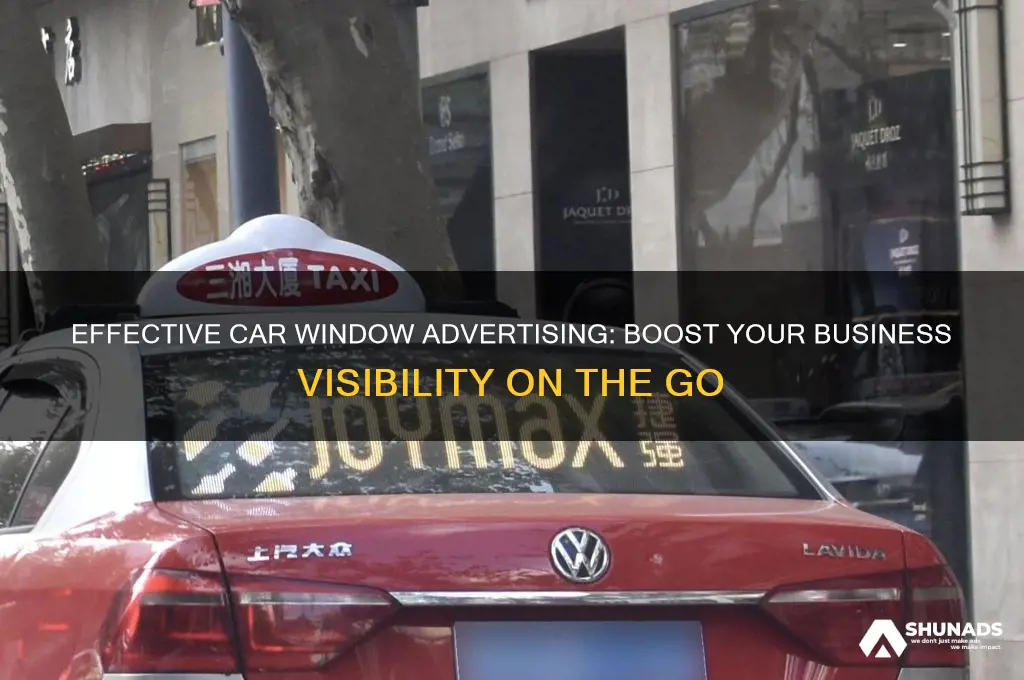 how to advertise your business on your car window