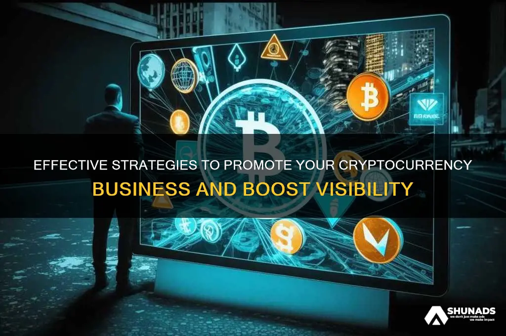 how to advertise your cryptocurrency business