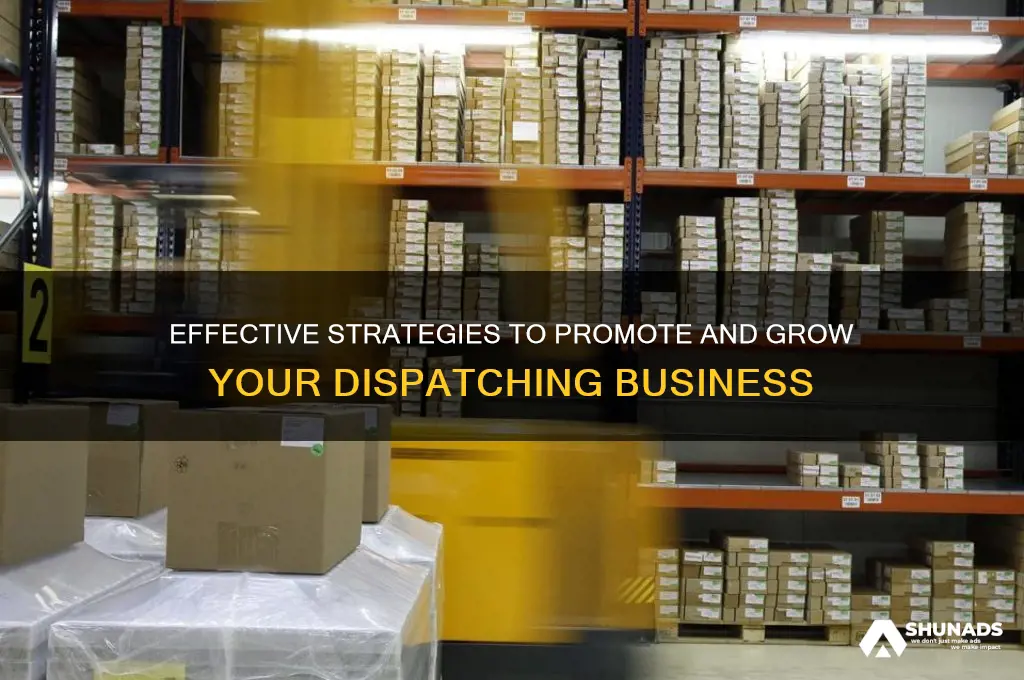 how to advertise your dispatching business