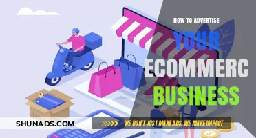 Effective Strategies to Advertise Your Ecommerce Business and Boost Sales
