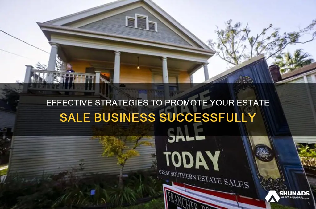 how to advertise your estate sale business