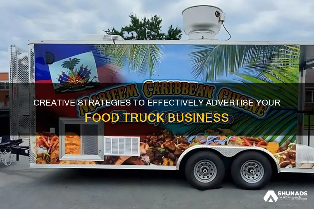 how to advertise your food truck business