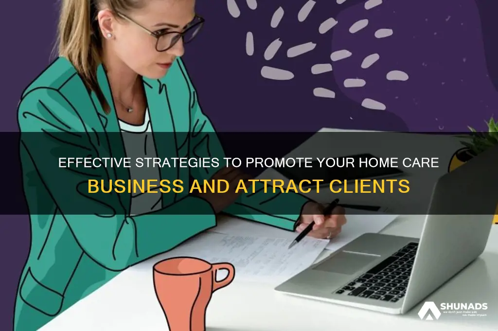 how to advertise your home care business
