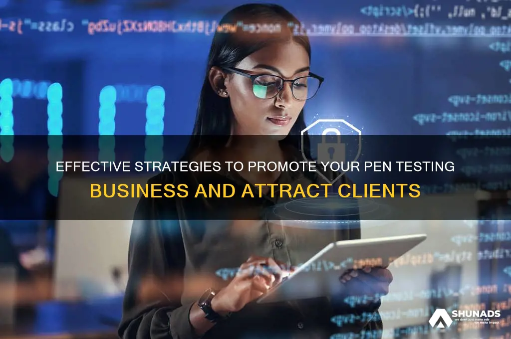 how to advertise your pen testing business