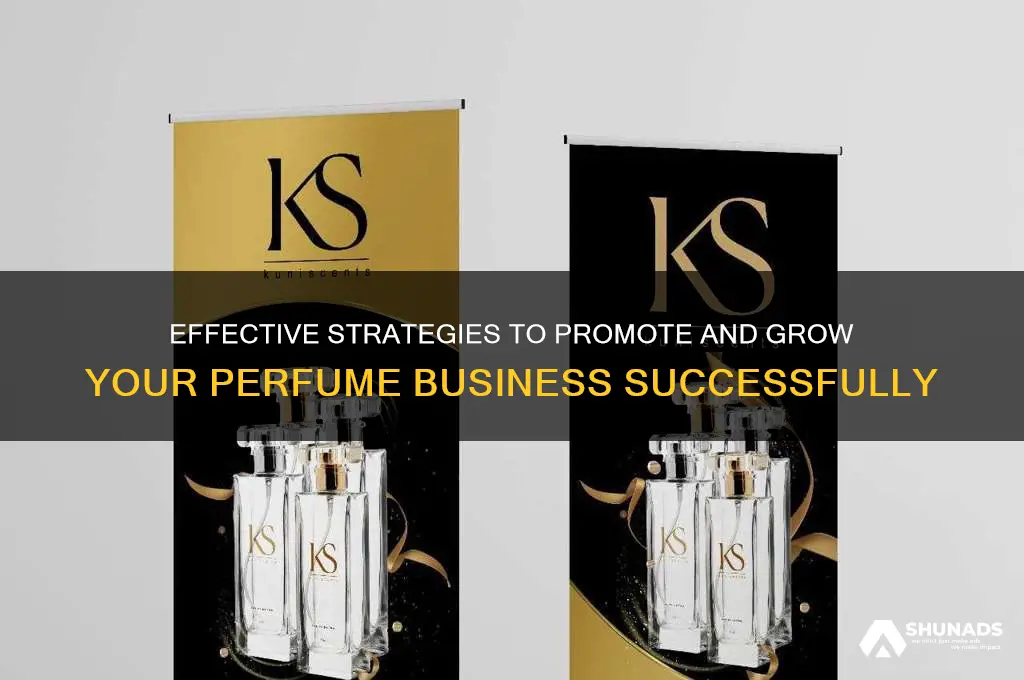 how to advertise your perfume business