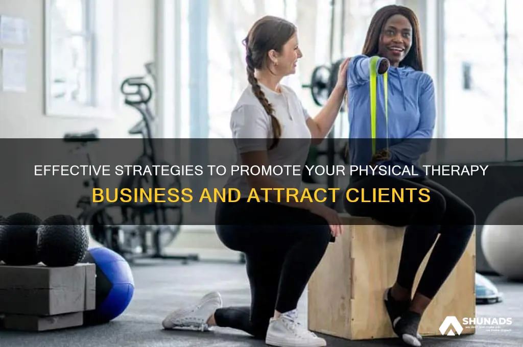 how to advertise your physical therapy business