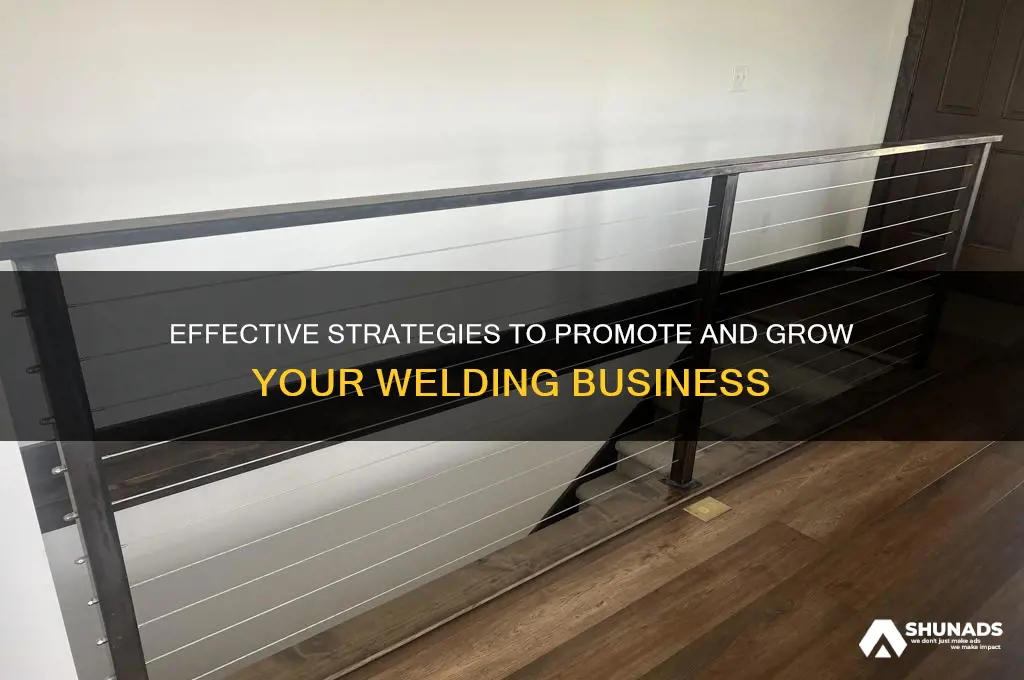 how to advertise your welding business