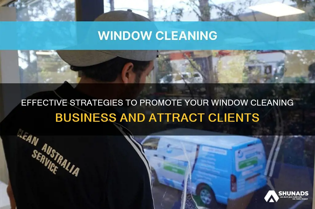 how to advertise your window cleaning business