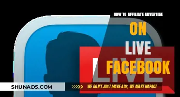 Mastering Live Facebook Affiliate Advertising: Tips for Effective Promotion