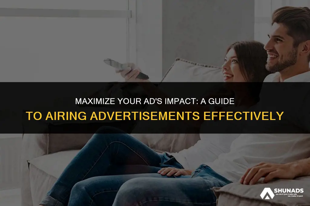how to air an advertisement