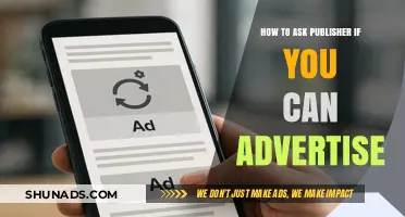 Approaching Publishers for Advertising Opportunities: A Step-by-Step Guide
