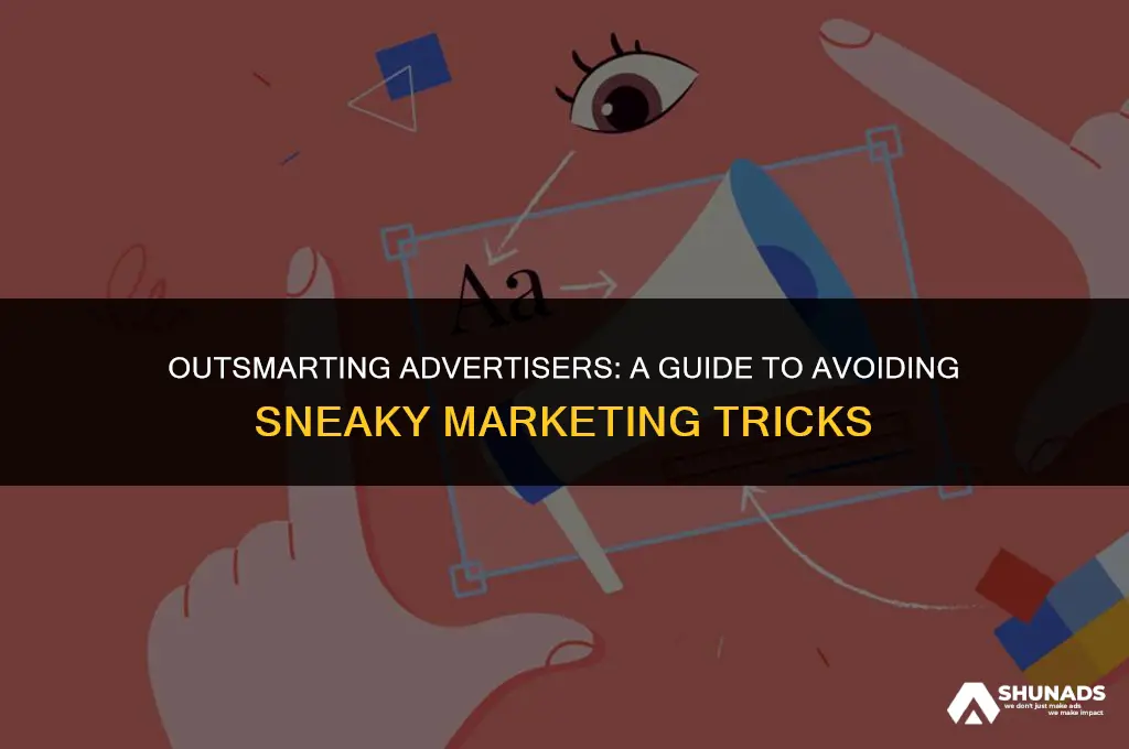 how to avoid advertising tricks