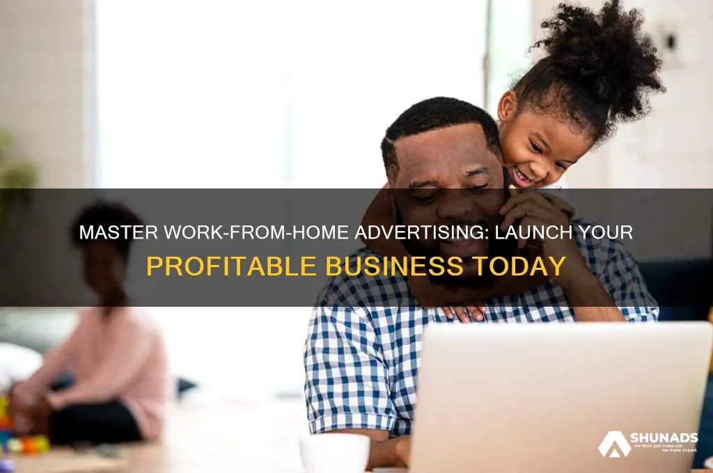 how to become a work from home business advertiser