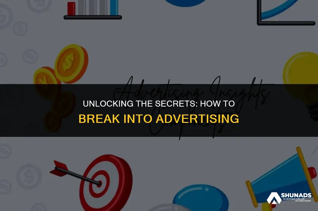 how to break into advertising