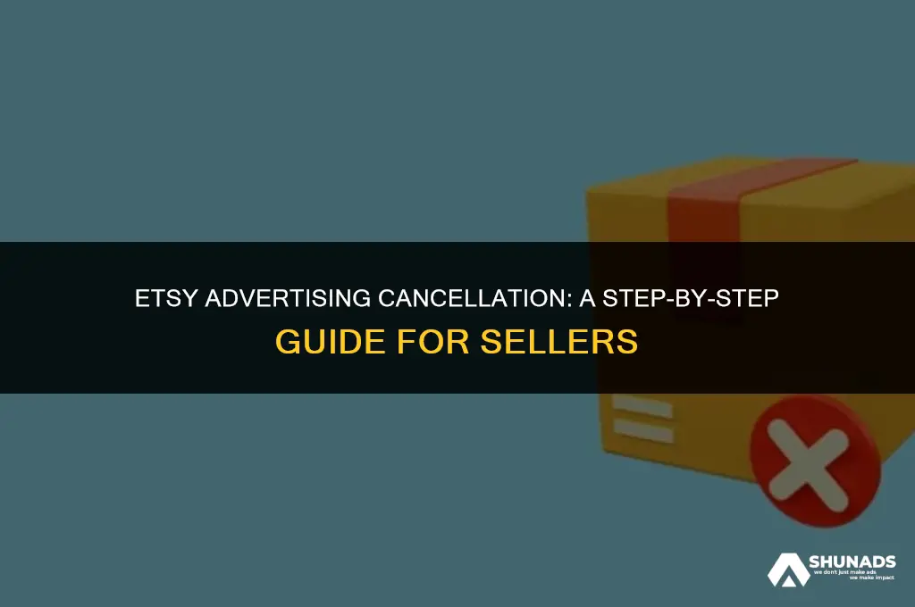 how to cancel etsy advertising