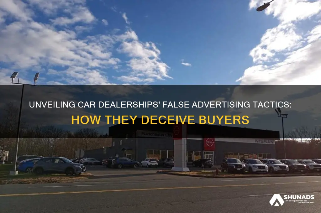 how to car dealerships get away with false advertising