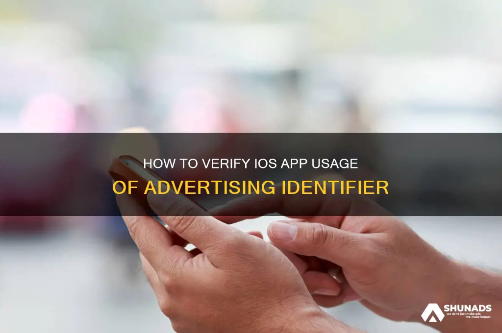 how to check if ios app uses advertising identifier