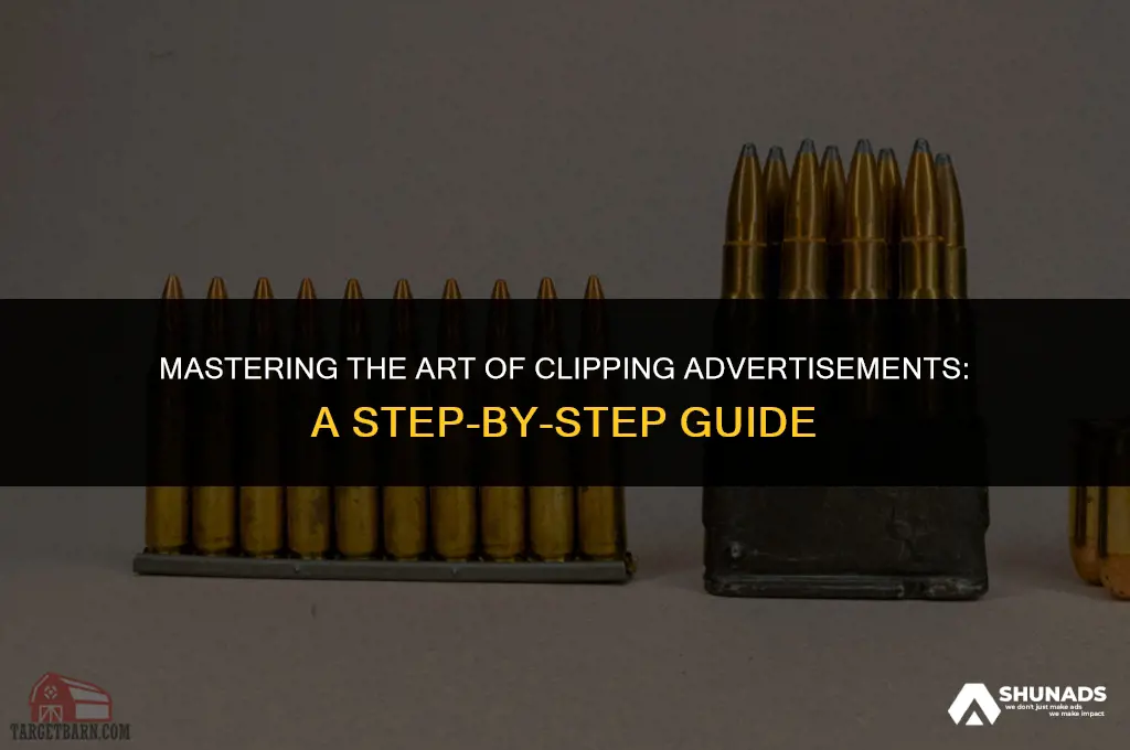 how to clip an advertisement
