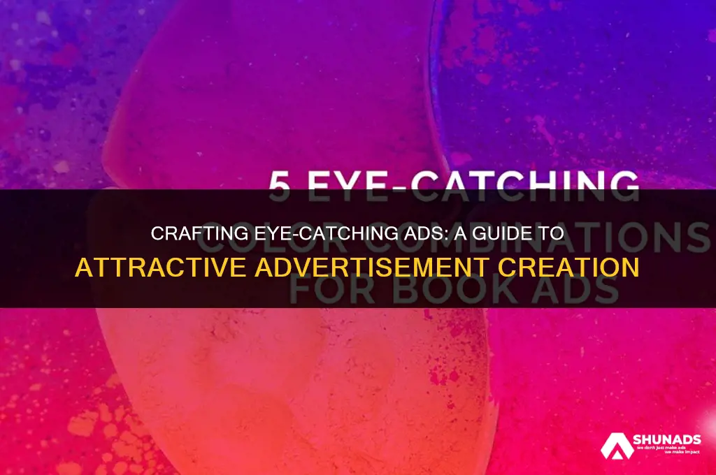 how to create attractive advertisement