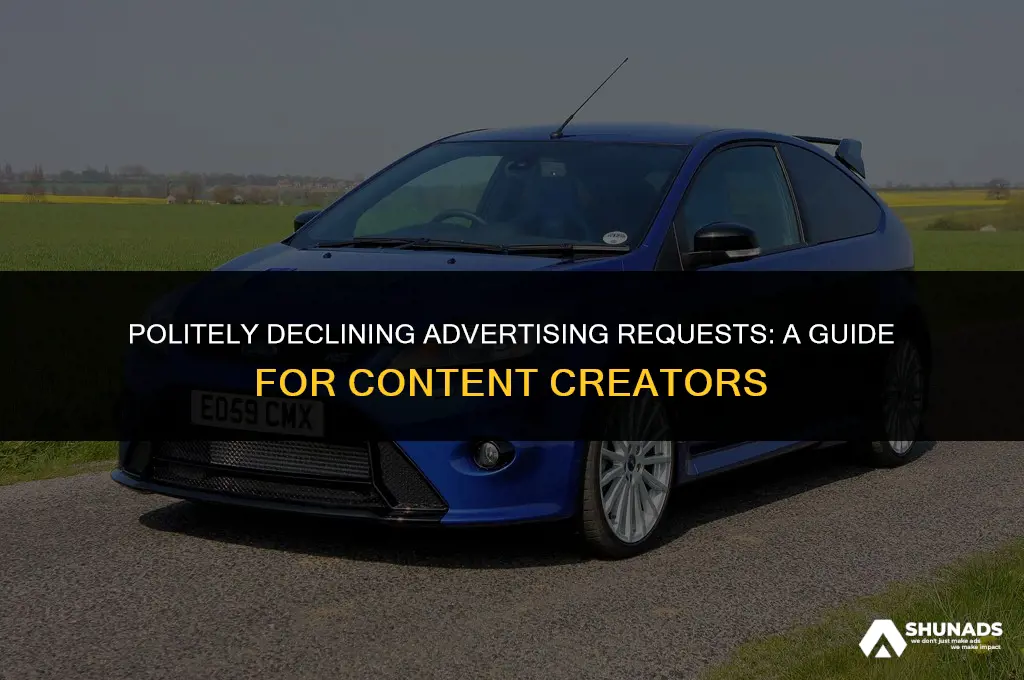 how to decline advertising request