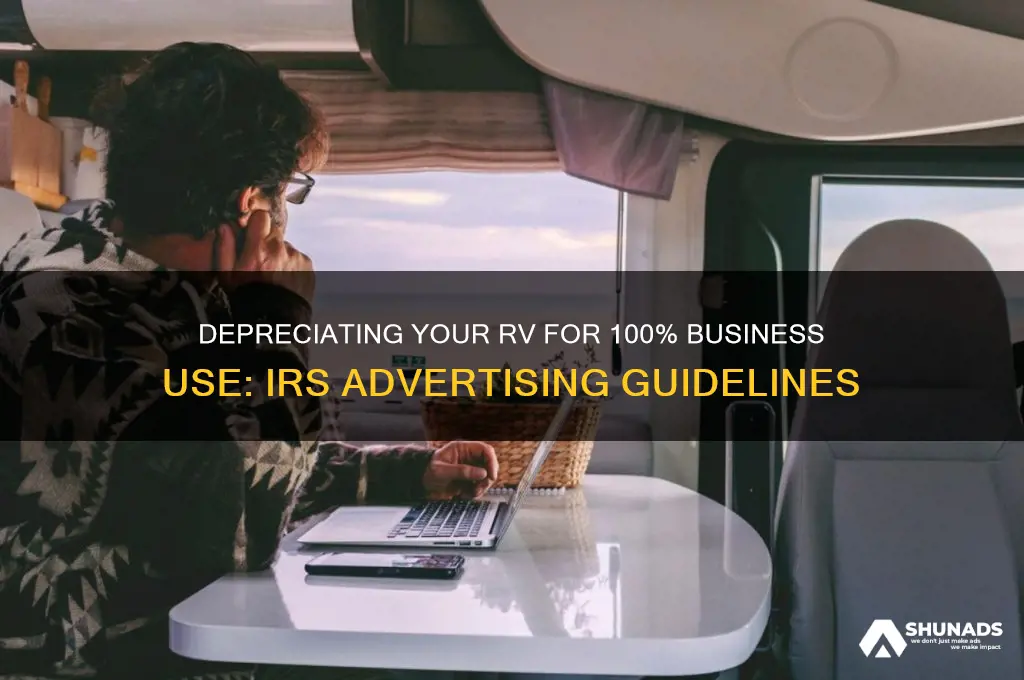how to depreciate rv 100 business use advertising irs