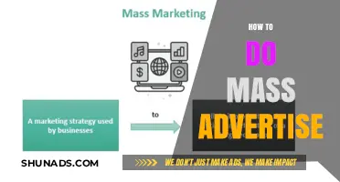 Maximize Your Reach: A Guide to Effective Mass Advertising Strategies
