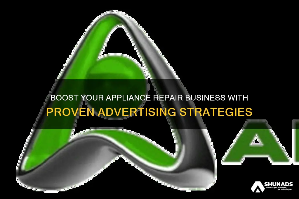 how to effectively advertise appliance repair business