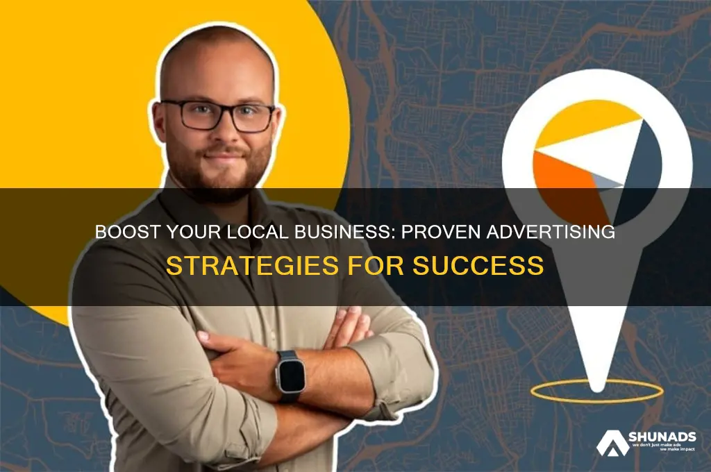 how to effectively advertise your local business